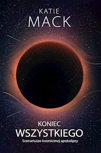 Koniec wszystkiego - Mack Katie - ebook + książka