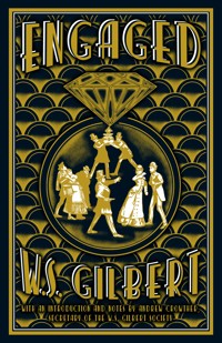 Engaged - W. S. Gilbert - ebook