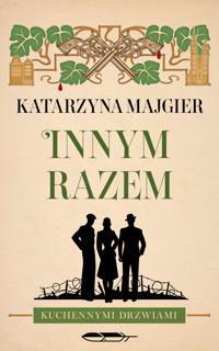 Innym razem - Katarzyna Majgier - ebook + audiobook