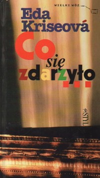 Co się zdarzyło... - Eda Kriseová - ebook