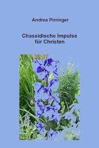 Chassidische Impulse für Christen - Andrea Pirringer - ebook