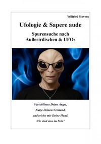 Ufologie & Sapere aude - Wilfried Stevens - ebook