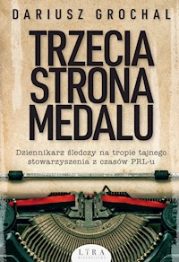 Trzecia strona medalu - Grochal Dariusz - ebook + audiobook + książka