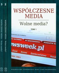 Współczesne media Wolne media Tom 1-3 -  - książka