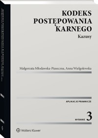 Kodeks postępowania karnego Kazusy - Młodawska-Piaseczna Małgorzata, Wielgolewska Anna - książka