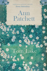 Tom Lake - Ann Patchett - książka