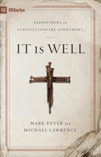It Is Well - Mark Dever - ebook