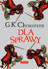 Dla sprawy - Chesterton Gilbert Keith - książka