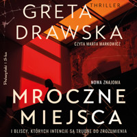 Mroczne miejsca - Drawska Greta - ebook + audiobook + książka