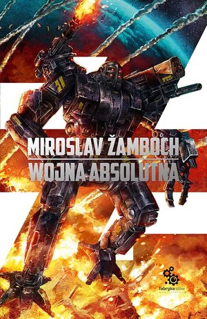 Wojna absolutna - Miroslav Žamboch - ebook + książka