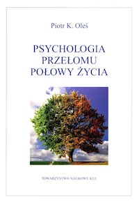 Psychologia przełomu połowy życia - Oleś Piotr K. - książka