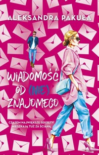 Wiadomość od (nie)znajomego - Pakuła Aleksandra - książka