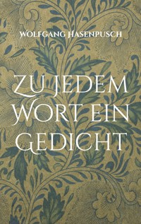Zu jedem Wort ein Gedicht - Wolfgang Hasenpusch - ebook