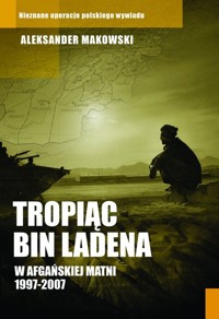 Tropiąc Bin Ladena - Makowski Aleksander - książka