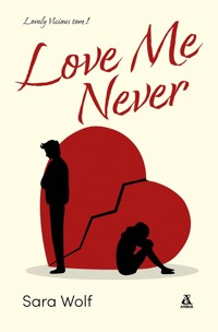 Love Me Never - Sara Wolf - książka