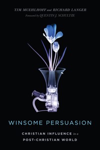 Winsome Persuasion - Tim Muehlhoff - ebook