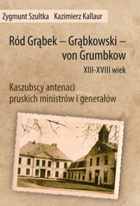 Ród Grąbek Grąbkowski von Grumbkow XIII - XVIII wiek - Sztuka Zbigniew, Kallaur Kazimierz - książka