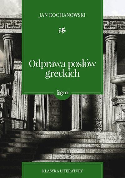 Odprawa posłów greckich - Jan Kochanowski - darmowy ebook - Legimi online
