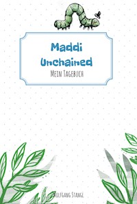 Maddi unchained - Wolfgang Stangl - ebook
