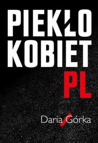 Piekło kobiet - Daria Górka - książka