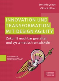 Innovation und Transformation mit DesignAgility - Stefanie Quade - ebook