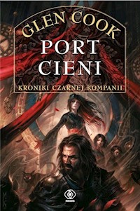 Czarna Kompania Tom 5 Port Cieni - Cook Glen - książka