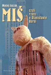 Miś, czyli rzecz o Stanisławie Barei - Maciej Łuczak - ebook