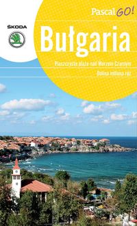 Bułgaria Pascal GO! - Zofia Siewak-Sojka - książka