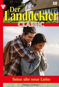 Der Landdoktor Classic 28 – Arztroman - Christine von Bergen - ebook