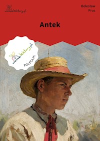 Antek - Bolesław Prus - ebook + audiobook