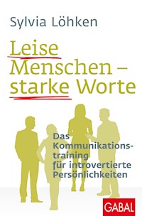 Leise Menschen – starke Worte - Sylvia Lohken - ebook