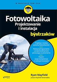 Fotowoltaika Projektowanie i instalacja dla bystrzaków - Mayfield Ryan - książka