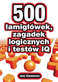 500 łamigłówek zagadek logicznych i testów IQ - Cameron Joe - książka