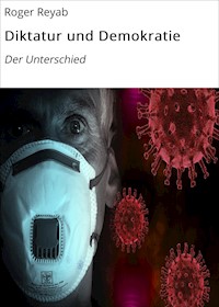 Diktatur und Demokratie - Roger Reyab - ebook