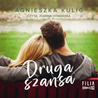 Druga szansa - Kulig Agnieszka - ebook + audiobook + książka