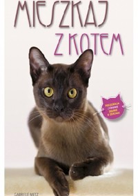 Mieszkaj z kotem - Metz Gabriele - ebook