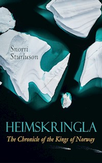 Heimskringla: The Chronicle of the Kings of Norway - Snorri Sturluson - ebook