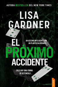 El próximo accidente - Lisa Gardner - ebook