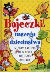 Bajeczki naszego dzieciństwa - *|* - książka