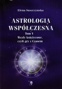 Astrologia współczesna Tom 5 - Suszczynska Elena - książka