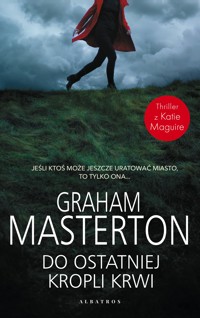 Do ostatniej kropli krwi. Seria z detektyw Katie Maguire. Tom 11 - Graham Masterton,  - ebook + audiobook