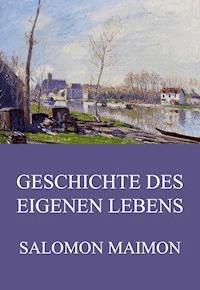 Geschichte des eigenen Lebens - Maimon Salomon - ebook