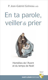 En ta parole, veiller et prier - Jean-Gabriel Gelineau - ebook