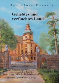 Geliebtes und verfluchtes Land - Hannelore Deinert - ebook