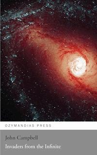 Invaders from the Infinite - John Campbell - ebook