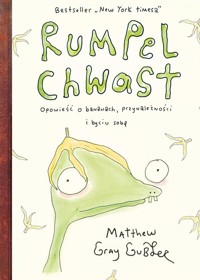 Rumpel Chwast. Opowieść o bananach, przynależności i byciu sobą - Gubler Matthew Gray - książka