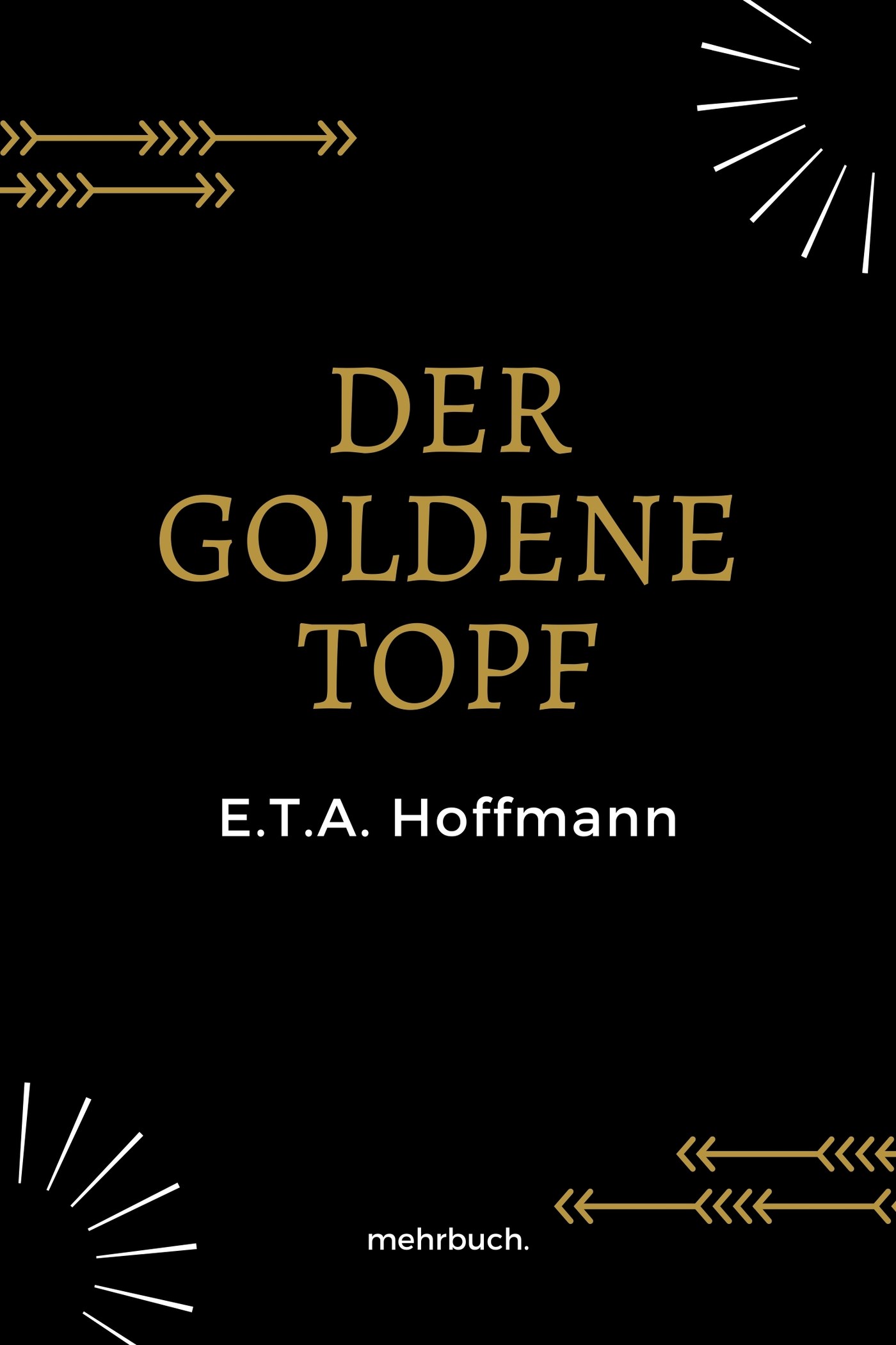 Der goldene Topf