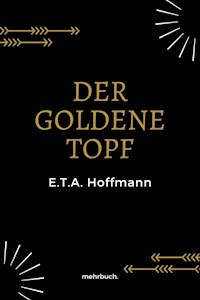 Der goldene Topf - Hoffmann E.T.A. - ebook
