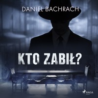Kto zabił? - Bachrach Daniel - ebook + audiobook