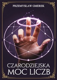 CZARODZIEJSKA MOC LICZB - Przemysław Gmerek - ebook